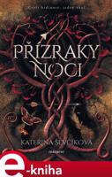 Přízraky noci - Kateřina Ševčíková