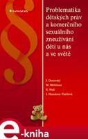 Problematika dětských práv a komerčního sexuálního zneužívání dětí u nás a ve světě - Jiří Dunovský