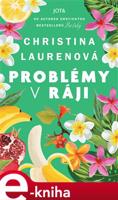 Problémy v ráji - Christina Laurenová