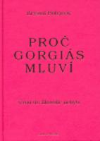 Proč Gorgiás mluví - Kryštof Boháček