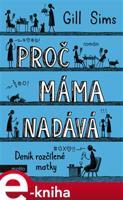 Proč máma nadává - Gill Sims