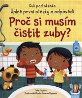 Proč si musím čistit zuby? - Kuk pod okénko - Katie Daynes