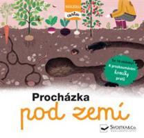 Procházka pod zemí - následuj cestu - Élisabeth de Lambilly