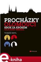 Procházky Olomoucí - Tomáš Kryl