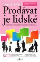 Prodávat je lidské - Daniel M. Pink