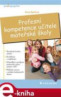 Profesní kompetence učitele mateřské školy - Zora Syslová