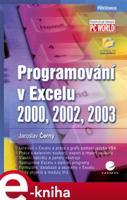 Programování v Excelu 2000, 2002, 2003 - Jaroslav Černý