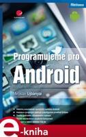 Programujeme pro Android - Miroslav Ujbányai