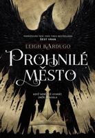 Prohnilé město - Leigh Bardugo