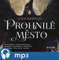 Prohnilé město, mp3 - Leigh Bardugo