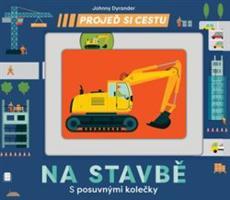 Projeď si cestu - Na stavbě - Johnny Dyrander