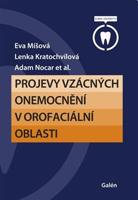 Projevy vzácných onemocnění v orofaciální oblasti - Eva Míšová, Lenka Kratochvílová, Adam Nocar