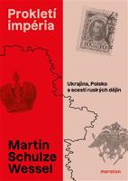 Prokletí impéria - Martin Schulze Wessel