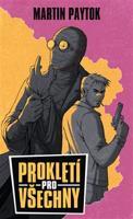 Prokletí pro všechny - Martin Paytok