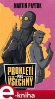 Prokletí pro všechny - Martin Paytok