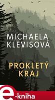 Prokletý kraj - Michaela Klevisová