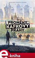 Proměny Kafkovy Prahy