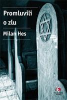 Promluvili o zlu - Milan Hes