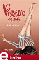 Prosecco do žíly - Nika Mišjaková