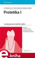 Protetika I - Jörg Rudolf Strub, Matthias Kern, Jens Christoph Türp, Siegbert Witkowski, Guido Heyedecke, Stefan Wolfart