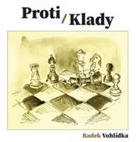 Proti/Klady - Radek Vohlídka