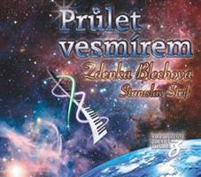 Průlet Vesmírem - Zdenka Blechová, Stanislav Šteif