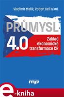 Průmysl 4.0 - Základ ekonomické transformace ČR - Vladimír Mařík