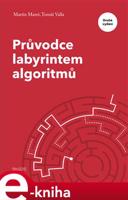 Průvodce labyrintem algoritmů - Martin Mareš, Tomáš Valla