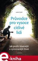 Průvodce pro vysoce citlivé lidi - Judith Orloff