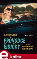 Průvodce řidičky - Slávka Nejedlá