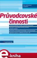 Průvodcovské činnosti - kol., Věra Seifertová