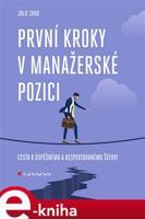 První kroky v manažerské pozici - Julie Zhuo