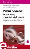 První pomoc I - Jarmila Kelnarová, Jana Toufarová, Jana Váňová, Zuzana Číková