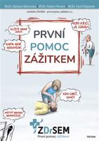 První pomoc zážitkem - Karel Štěpánek, Robert Pleskot, Barbara Nižnanská