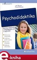 Psychodidaktika - Jiří Škoda, Pavel Doulík