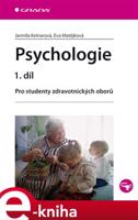 Psychologie 1. díl - Jarmila Kelnarová, Eva Matějková