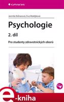 Psychologie 2. díl - Jarmila Kelnarová, Eva Matějková