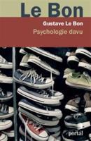 Psychologie davu - Gustave Le Bon