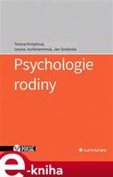 Psychologie rodiny - Tereza Kimplová, Leona Jochmannová, Jan Svoboda