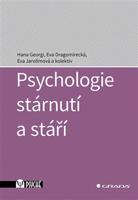 Psychologie stárnutí a stáří - Eva Jarolímová, Eva Dragomirecká, Hana Georgi, kol.