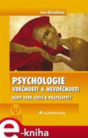 Psychologie vděčnosti a nevděčnosti - Jaro Křivohlavý