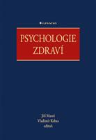 Psychologie zdraví - kolektiv, Jiří Mareš, Vladimír Kebza