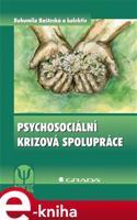 Psychosociální krizová spolupráce - Bohumila Baštecká, kol.