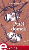 Ptačí domek - Eva Meijerová