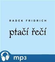 Ptačí řeči - Radek Fridrich