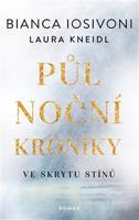 Půlnoční kroniky 1 - Ve skrytu stínů - Laura Kneidl