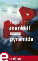 Pyramida - Henning Mankell