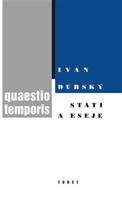 Quaestio temporis - Ivan Dubský