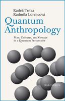 Quantum Anthropology - Radek Trnka, Radmila Lorencová