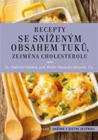 Recepty se sníženým obsahem tuků, zejména cholesterolu - Alexandra Jirkovská, Vladimíra Havlová